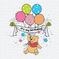 It's My Birthday Winnie The Pooh SVG