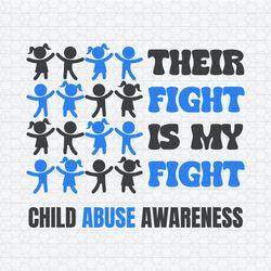 Their Fight Is My Fight Child Abuse Awareness SVG