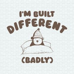 I'm Built Differently Badly SVG