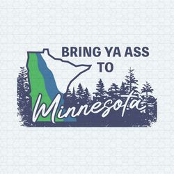 Bring Ya Ass To Minnesota Timberwolves SVG