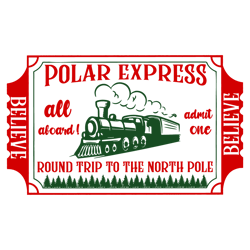 Polar Express All Aboard Admit One SVG