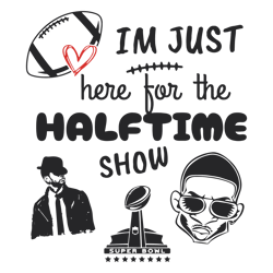 I'm Just Here For The Halftime Show Usher Rapper SVG