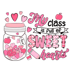 Groovy My Class Is Full Of Sweethearts PNG