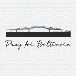 Pray For Baltimore Francis Scott Key Bridge SVG