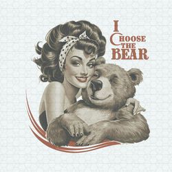 I Choose The Bear Funny Bear Or Man PNG
