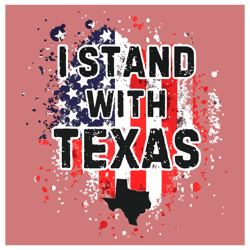 I Stand With Texas Us Flag PNG