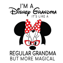 I'm A Disney Grandma It's Like A Regular Grandma SVG