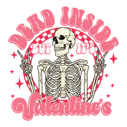 Dead Inside But It's Valentines Day SVG