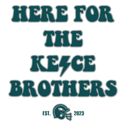 Here For The Kelce Brothers Jason Kelce SVG