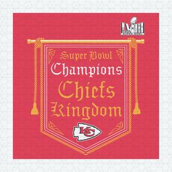 Super Bowl Champions Chiefs Kingdom SVG