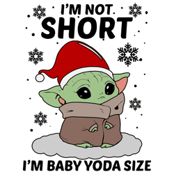 I'M Not Short I'm Baby Yoda Size Mery Christmas SVG