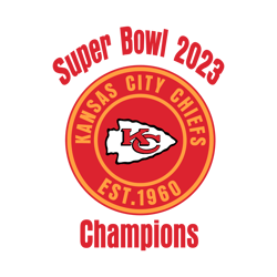 Kansas City Chiefs Est 1960 Super Bowl 2023 Champions Svg