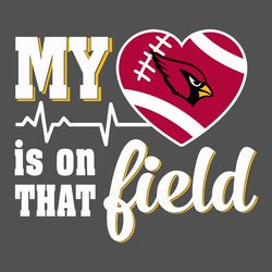 My Heart Is On That Field Arizona Cardinals SVG