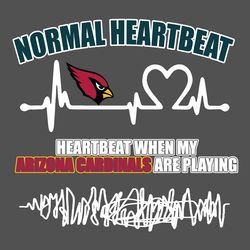 Normal Heartbeat Heartbeat When My Arizona Cardinals Are Playing