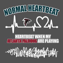 Normal Heartbeat Heartbeat When My Atlanta Falcons Are Playing SVG