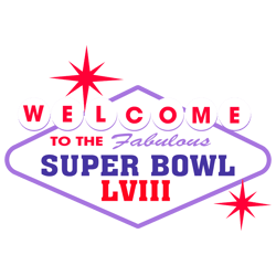 Welcome To Fabulous Super Bowl Lviii SVG