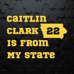 Caitlin Clark Is From My State SVG