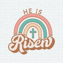 He Is Risen Rainbow Eastes SVG