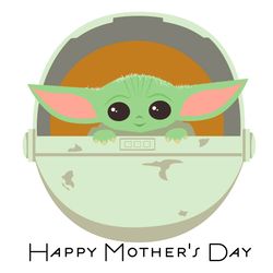 Baby Yoda Happy Mother's Day Mom Life SVG