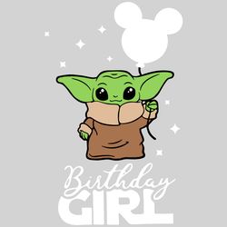 Birthday Girl Baby Yoda Disney Trip SVG
