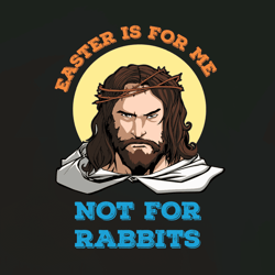 Easter Is For Me, Not For Rabbits - Funny Quotes For Easter Day SVG