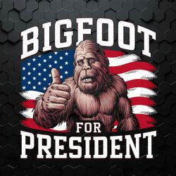 Bigfoot For President America Election PNG