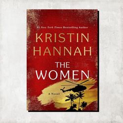 The Women: A Novel by Kristin Hannah / Digital Book