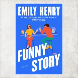 Funny Story: A Novel by Emily Henry / Digital Book