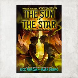 From the World of Percy Jackson: The Sun and the Star by Rick Riordan, Mark Oshir / Digital Book