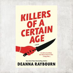 Killers of a Certain Age Hardcover by Deanna Raybourn / Digital Book