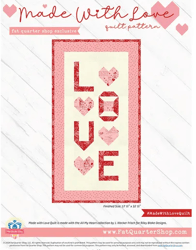 Made With Love Quilt Pattern  PDF BY QUILTPATTERNS SHOP Exclusive