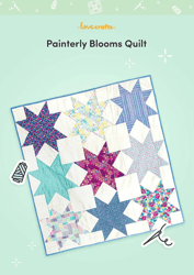 lovecrafts painterly blooms quilt pattern - downloadable pdf