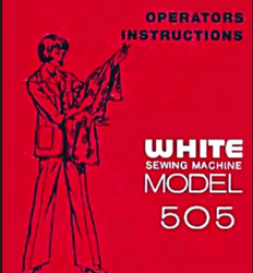 Sewing Machine WHITE 505 INSTRUCTION Book OPERATING MANUAL PDF
