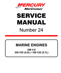 Mercury MerCruiser, 305, 350, 5.0L, 5.7L, Engine Service Manual 24 PDF