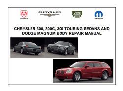 Chrysler 300, 300c, 300 touring sedans and dodge magnum body repair manual PDF