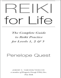 Reiki for Life: The Complete Guide to Reiki Practice for Levels 1, 2 & 3 PDF