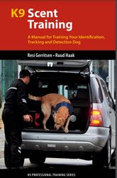 K9 scent training: a manual for training your identification, tracking and detection dog PDF