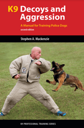K9 decoys and aggression: a manual for training police dogs PDF