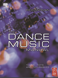 The Dance Music Manual: Tools, Toys and Techniques PDF