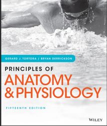 Principles of Anatomy and Physiology, 15e High School Binding 15th Edition