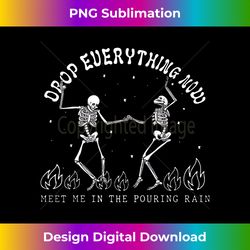 Humor Skeleton Dancing Drop Everything Now - Minimalist Sublimation Digital File - Customize with Flair