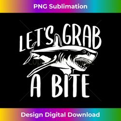 Let's Grab A Bite - Shark Sea Ocean Wildlife Animal Lover - Luxe Sublimation PNG Download - Lively and Captivating Visuals