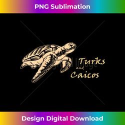 s Turks and Caicos Sea Turtle Caribbean Island Souvenir - Artisanal Sublimation PNG File - Access the Spectrum of Sublimation Artistry