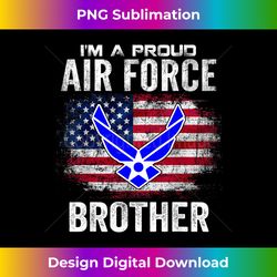 I'm A Proud Air Force Brother With American Flag - Luxe Sublimation PNG Download - Striking & Memorable Impressions