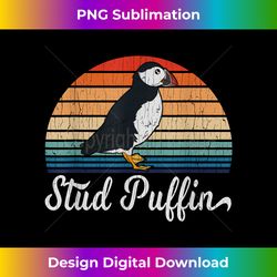 Stud Puffin Funny Animal Lovers T - Sleek Sublimation PNG Download - Reimagine Your Sublimation Pieces