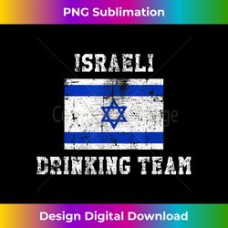 Israeli Drinking Team Funny National Pride - Vibrant Sublimation Digital Download - Crafted for Sublimation Excellence