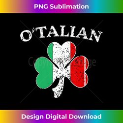 s O'talian Italian St patrick's day Italia Flag Shamrock - Sleek Sublimation PNG Download - Rapidly Innovate Your Artistic Vision