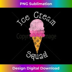 Ice Cream Squad - Ice Cream Cone Lovers - Classic Sublimation PNG File - Craft with Boldness and Assurance