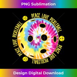 Fun Pickleball Unisex Peace Love Pickleball Tie Dye - Crafted Sublimation Digital Download - Striking & Memorable Impressions
