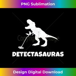 Funny T Rex Metal Detector Detecting Treasure Hunting - Futuristic PNG Sublimation File - Tailor-Made for Sublimation Craftsmanship